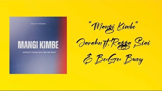 Jarahn - Mangi Kimbe (Audio) feat. Ragga Siai & Beegee Bwoy