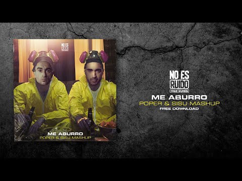 😩Me Aburro - POPER & SISU Mashup [FREE DOWNLOAD] 📥
