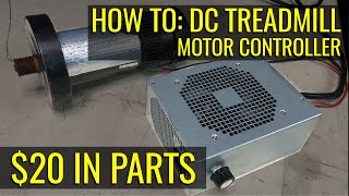 How to: Build a DC Treadmill Motor Speed Controller for $20