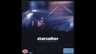 Starsailor - Some Of Us [Live]