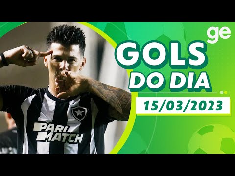 GOLS DO DIA 15/03/2023 | LISTAS | ge.globo