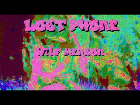 lost phone - music video - wilfmerson