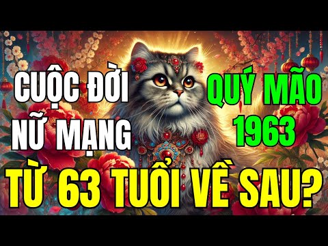 Tử Vi Trọn Đời Nữ Tuổi Quý Mão 1963, Mệnh Kim Bạch Kim, Từ Năm 63 Tuổi Về Sau Như Thế Nào?