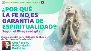 ¿Por qué la fe no es garantía de espiritualidad