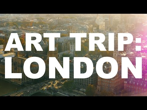 Art Trip: London | The Art Assignment | PBS Digital Studios