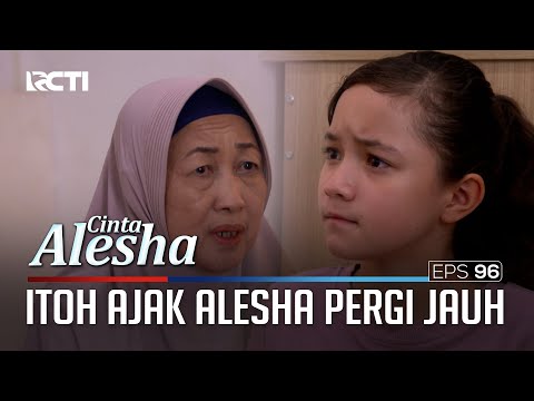 Ajak Alesha Pergi Untuk Selamatkan Hidup Ibu Rani – Cinta Alesha | Eps. 96 (1/5)