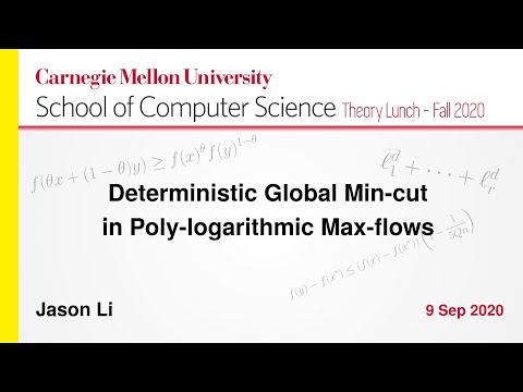 Jason Li on Deterministic Global Min-cut in Poly-logarithmic Max-flows