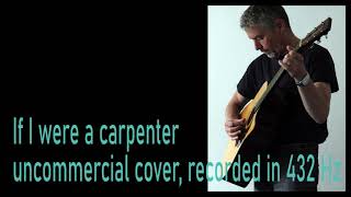 If I were a carpenter Tim Hardin Cover 432 Hz
