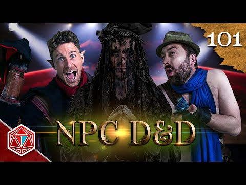 The Show Begins - NPC D&D - Episode 101