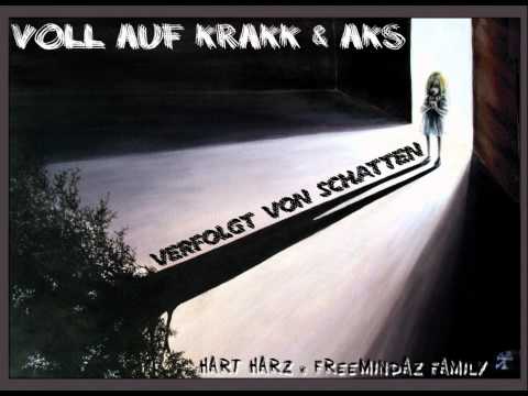 VollAufKrakk & AKS - Verfolgt von Schatten (Produziert von M.P.)
