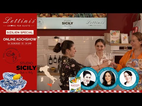 Lettinis #Online Sizilien Kochshow mit Cettina Vicenzino, Stefania Lettini und Virginia Pinnisi
