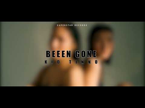 Kid Tinno - Been Gone (Official Audio)