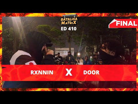 Ronnin x Door | Final | Batalha da Matrix [410]