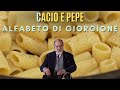 C COME CACIO: CACIO E PEPE - Alfabeto di Giorgione