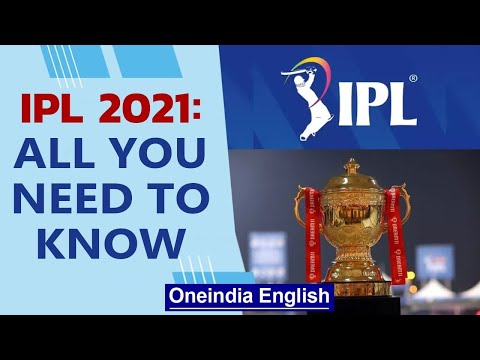 IPL 2021 to be played from April 9th to May 30th across six venues | Oneindia News