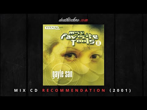 DT:Recommends | More Favorite Tools 01 - Gayle San (2001) Mix CD