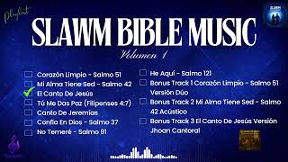 Slawm Bible Music Volumen 1 Playlist / + Bonus Tracks  #album  #playlistcristiana #serearte