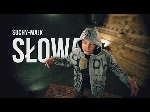 suchy-majk - Słowa | prod. Bodhi | SZTUKA MÓWIENIA