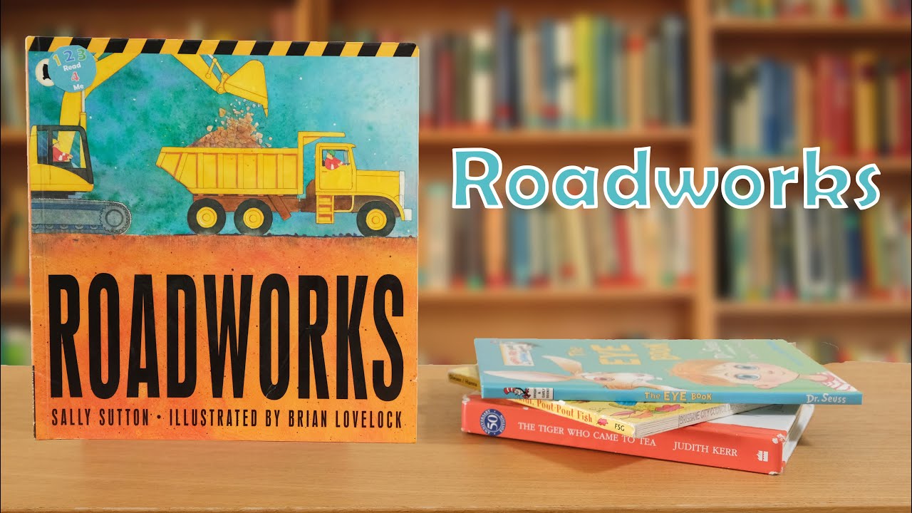 Roadworks | 123 Read for Me | Reading for Kids