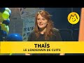 Thaïs – Le lendemain de cuite