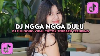 Download lagu DJ NGGA NGGA DULU DJ VIRAL TIKTOK TERBARU TRENDING BY FELIKS REMIX mp3 Download lagu DJ NGGA NGGA DULU DJ VIRAL TIKTOK TERBARU TRENDING BY FELIKS REMIX mp3