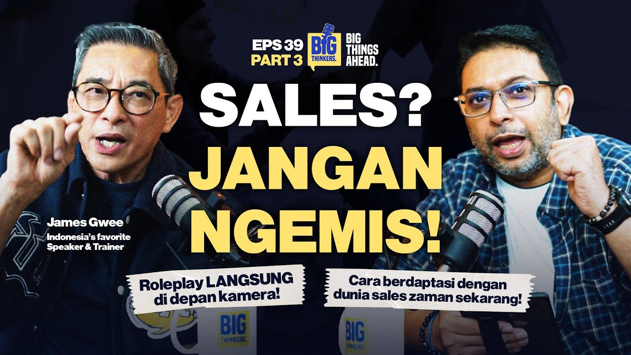💰 ORANG SALES? MATERI INI ISINYA DAGING SEMUA - JAMES GWEE #EP39 #P3
