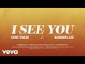 Chris Tomlin - I See You (Lyric Video) [Feat. Brandon Lake]
