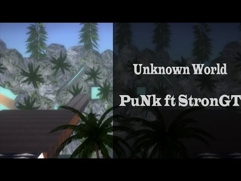 [DM]Punk ft StronGT - Unknown World -