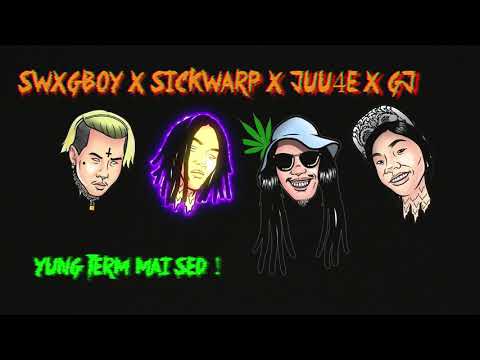 ยังเติมไม่เสร็จ - Swxgboy X Sickwarp X Juu4e X GJ (Prod.J Roes)