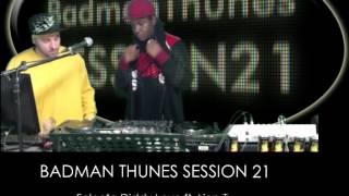 BADMAN THUNES SESSION 21 (reggae dancehall oct. 2012)