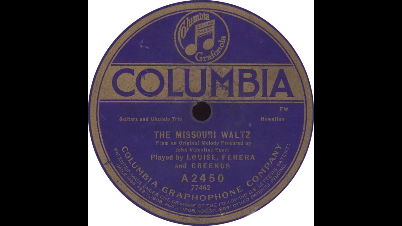 Columbia A2450 - The Missouri Waltz - Louise, Ferera And Greenus
