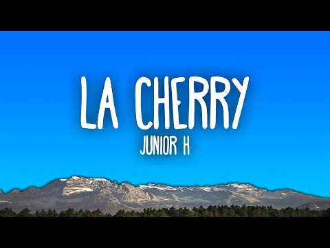 Junior H - LA CHERRY