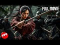 LEGEND OF WING CHUN The Last Remaining Descendant Full MARTIAL ARTS FANTASY Movie HD
