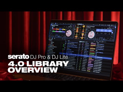 Serato DJ 4.0 | New Library update for Pro and Lite