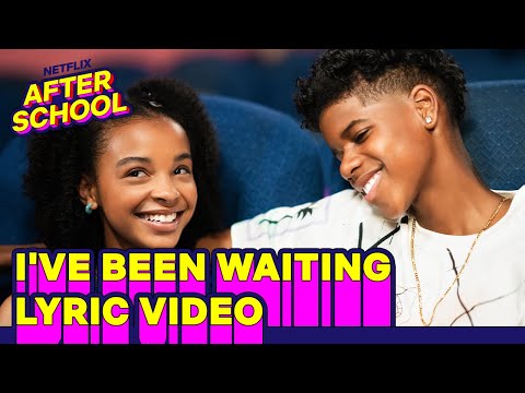 “I’ve Been Waiting" Lyric Video | 13: The Musical | Netflix After School