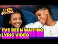 I Ve Been Waiting Lyric Video 13 The Musical Netflix After School