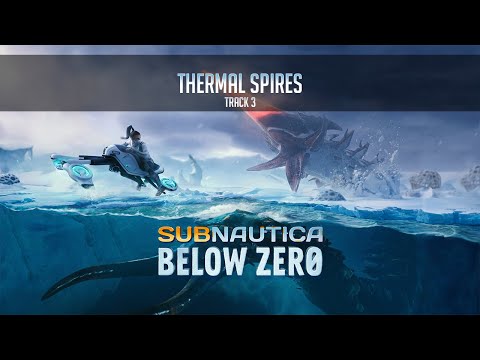 Subnautica Below Zero | Thermal Spires Music | Track 3