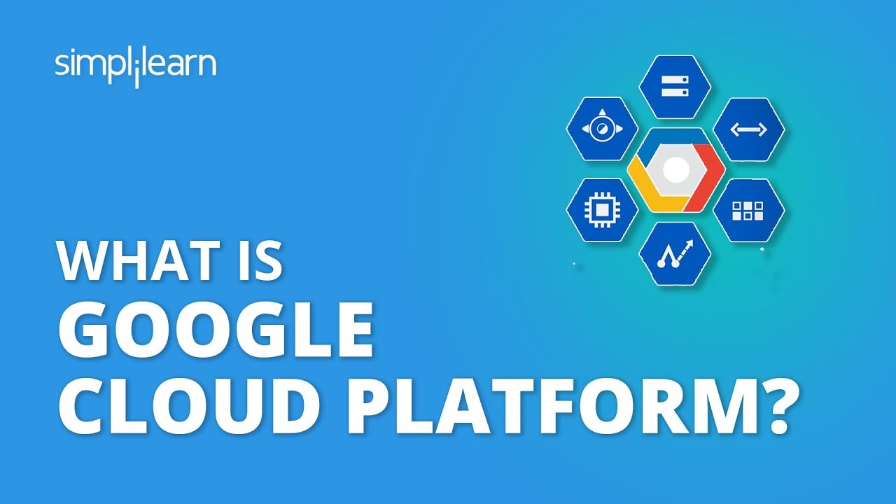 What Is Google Cloud Platform? | What Is GCP? | Introduction To Google Cloud Platform | Simplilearn