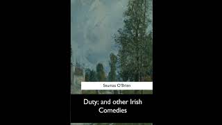 Duty, and other Irish Comedies