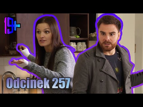 19+ | ODCINEK 257