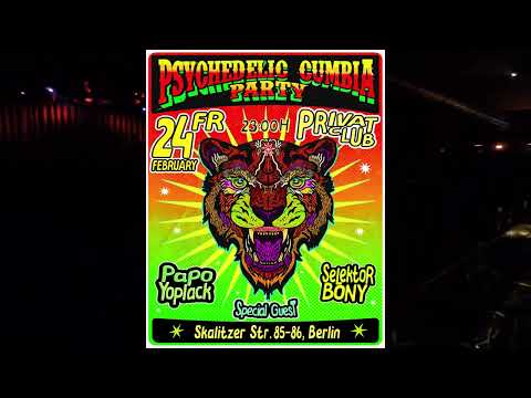 Psychedelic Cumbia Party - Carnaval - 24.02.2023