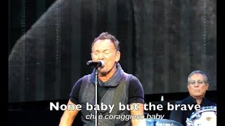 Bruce Springsteen - None But The Brave - Lyrics &amp; sub ita