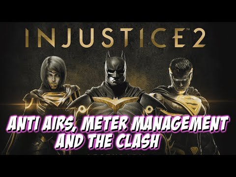 ANTI AIRS, METER MANAGEMENT AND THE CLASH | Learn Injustice 2 Tutorial