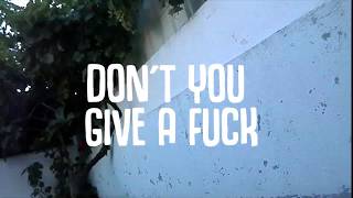 How Do You Don't Give a Fuck Music Video