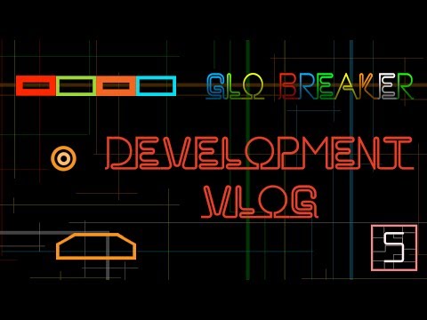 Glo Breaker Development Vlog 5 Using Cocos2d x
