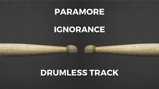 Paramore - Ignorance (drumless)