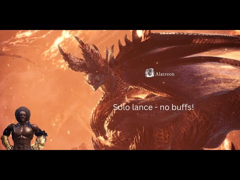 MHW / ALATREON SOLO LANCE - NO BUFFS (6 CAPS TOTAL)