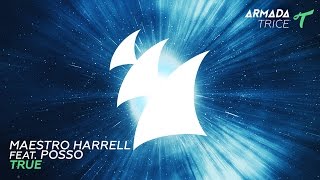 Maestro Harrell feat. Posso - True