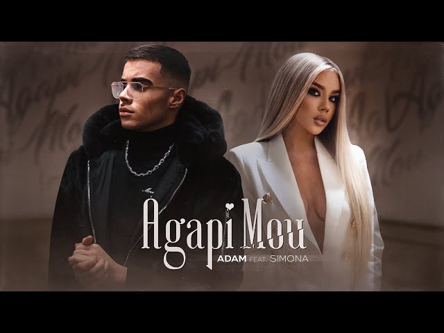 Agapi Mou von Adam & Simona ((jetzt ansehen))