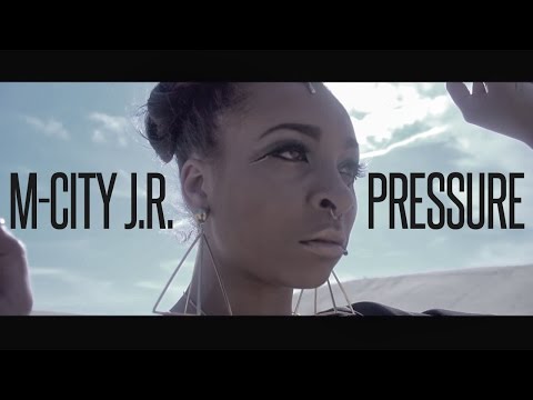 M City JR - Pressure (MUSIC VIDEO)